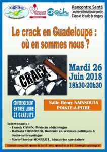 Conférence : Le crack en Guadeloupe : où en sommes-nous ? _ le 26 juin 2018 à Rémy Nainsout