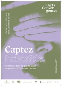 Prix Arts Convergences 2022 "Captez l'invisible"