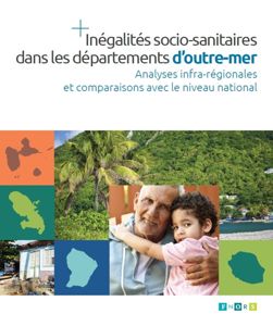 Inégalités socio sanitaires dans les DOM (FNORS)